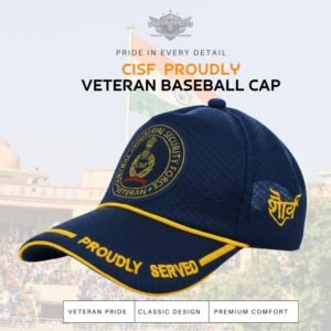Premium Quality CISF Proudly Veteran Baseball Cap (Blue Color)