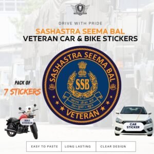 Premium Quality SASHASTRA SEEMA BAL (SSB) Veteran Car & Bike Stickers